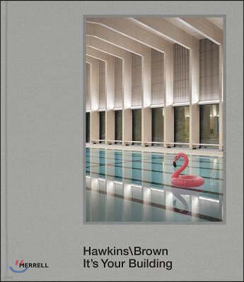 Hawkins\Brown: It's Your Building