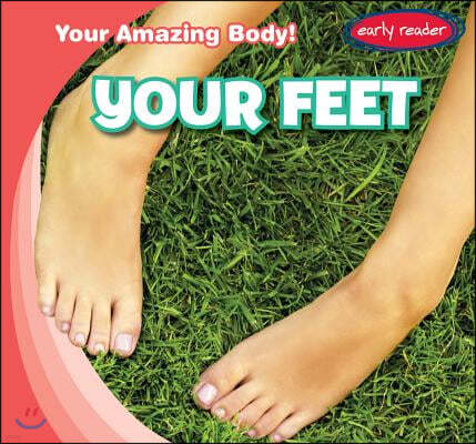 Your Feet