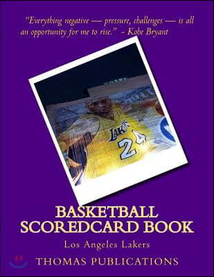 Basketball Scoredcard Book: Los Angeles Lakers