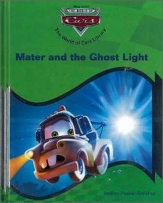 World of Cars Library : Mater and the Ghost Light