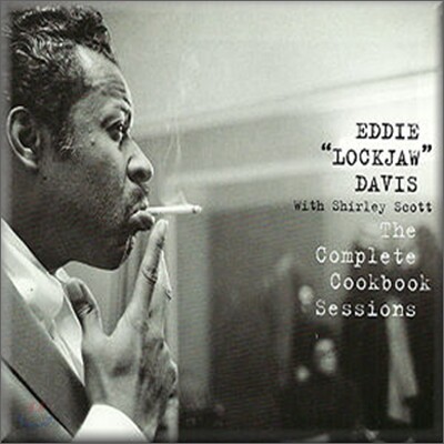 Eddie Lockjaw Davis - The Complete Cookbook Sessions
