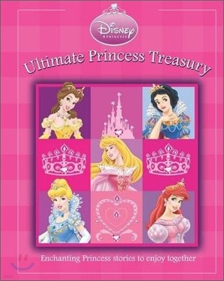 Disney Princess : Ultimate Princess Treasury