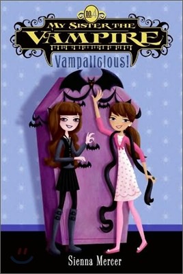 [߰] My Sister the Vampire #4: Vampalicious!