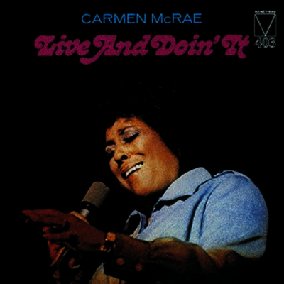 Carmen McRae - Live & Doin It (Remastered)(Ltd. Ed)(CD)