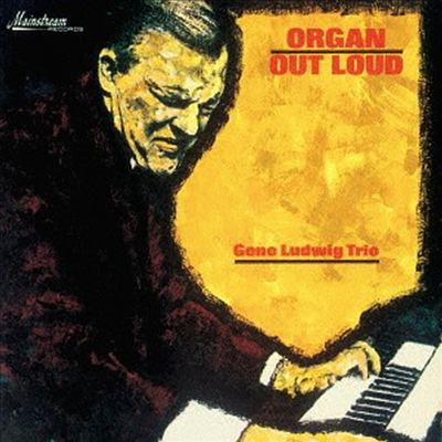 Gene Ludwig Trio - Organ Out Loud (Remastered)(Ltd. Ed)(CD)