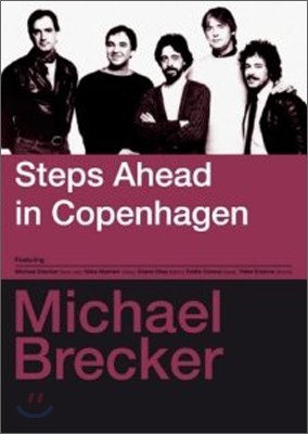 Michael Brecker - Steps Ahead in Copenhagen