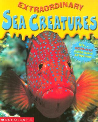 Extraordinary Sea Creatures