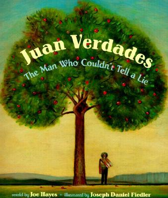 Juan Verdades: The Man Who Couldn't Tell a Lie