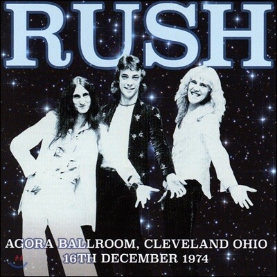 Rush — Agora Ballroom, Cleveland Ohio 16th Dec 1974 앨범 커버