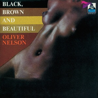 Oliver Nelson - Black Brown & Beautiful (Remastered)(Ltd. Ed)(CD)