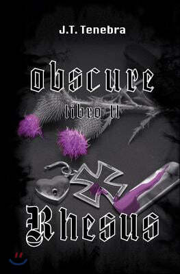 Obscure Libro II - Rhesus
