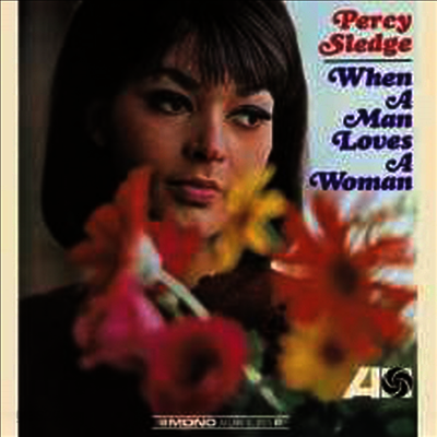 Percy Sledge - When A Man Loves A Woman (Remastered)(CD)