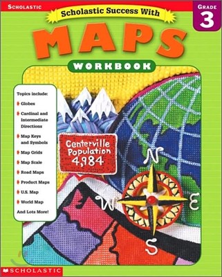 Scholastic Success with Maps Workbook : Grade 3