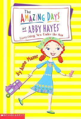 Amazing Days of Abby Hayes #10 : Everything New Under the Sun