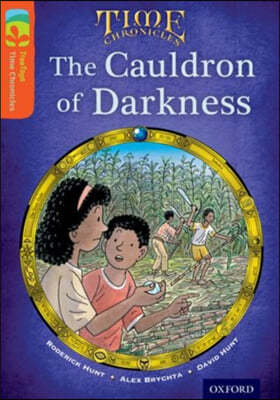 Oxford Reading Tree TreeTops Time Chronicles: Level 13: The Cauldron Of Darkness