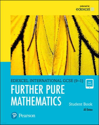 Pearson Edexcel International GCSE (9-1) Further Pure Mathematics Student Book