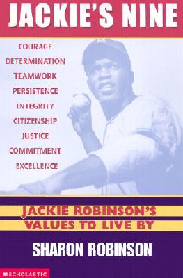 Jackie's Nine: Jackie Robinson's Values to Live by