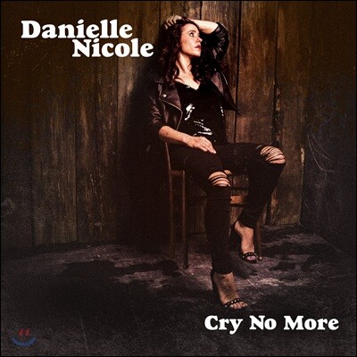 Danielle Nicole (다니엘 니콜) — Cry No More 앨범 커버