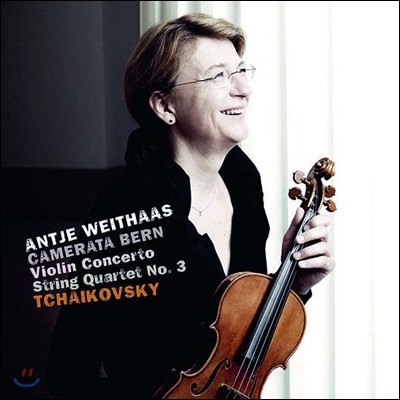 Antje Weithaas Ű: ̿ø ְ,   3 (Tchaikovsky: Violin Concerto Op.35, String Quartet Op.30)