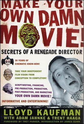 Make Your Own Damn Movie!