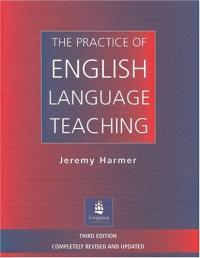 The Practice of English Language Teaching (Paperback, 3, Completely Revi)