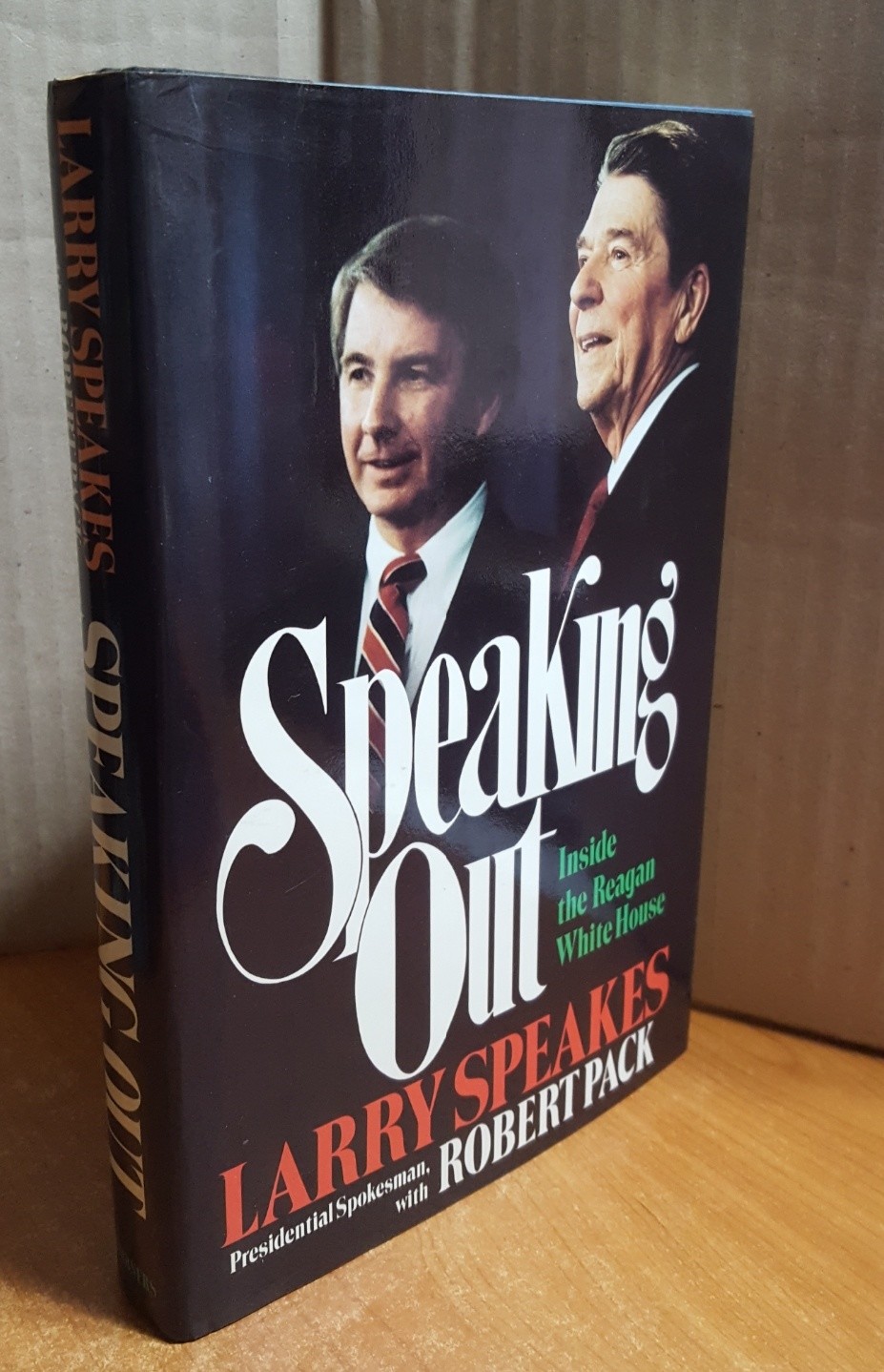 Speaking Out: The Reagan Presidency from Inside the White House