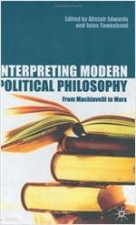 Interpreting Modern Political Theory (Hardcover) - From Machiavelli to Marx