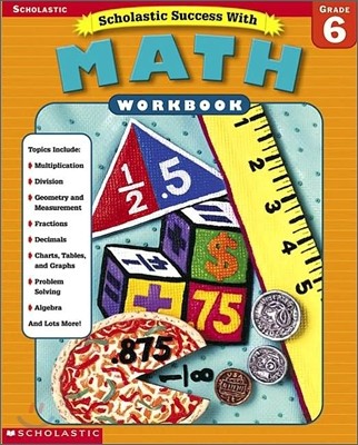 Scholastic Success with Math Workbook : Grade 6