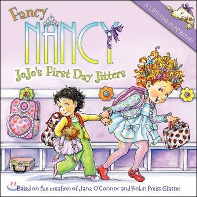 Fancy Nancy: Jojo's First Day Jitters