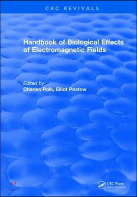 CRC Handbook of Biological Effects of Electromagnetic Fields