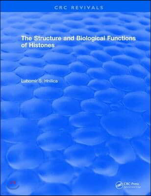 Structure and Biological Functions of Histones