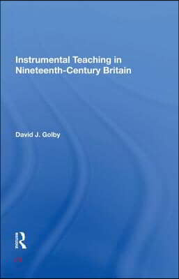 Instrumental Teaching in Nineteenth-Century Britain