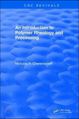 Introduction to Polymer Rheology and Processing