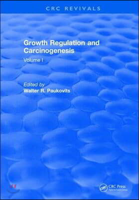 Growth Regulation and Carcinogenesis