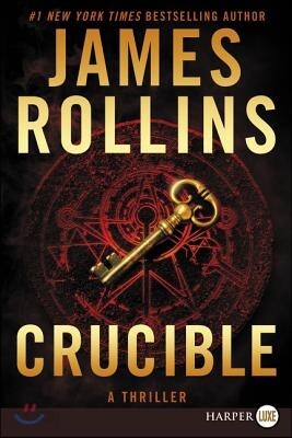 Crucible: A Thriller