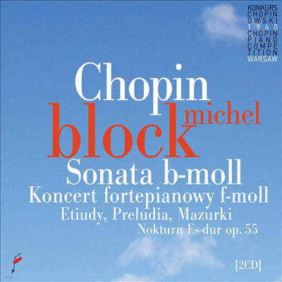 : ǾƳ ְ 2 & ǾƳ ҳŸ 2 (Chopin: Piano Concerto No.2 & Piano Sonata No.2) (2CD) - Michael Block