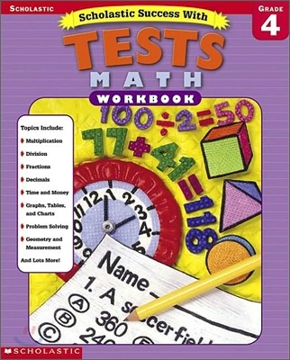 Scholastic Success with Tests Math Workbook : Grade 4