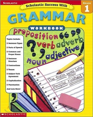 Scholastic Success with Grammar Workbook : Grade 1