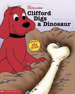 Clifford Digs a Dinosaur