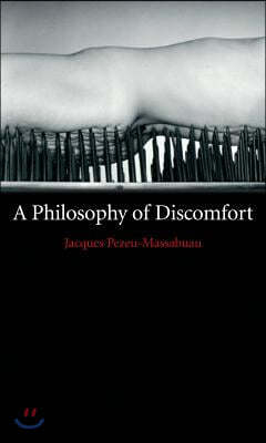 A Philosophy of Discomfort