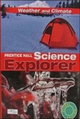 Science Explorer '11 Weather and Climate : Book I