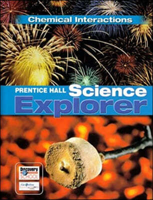 Science Explorer '11 Chemical Interactions : Book L