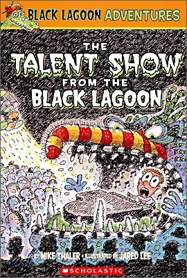 The Talent Show from the Black Lagoon