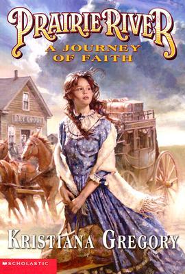 Prairie River : A Journey of Faith