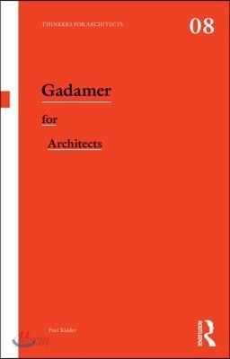 Gadamer for Architects