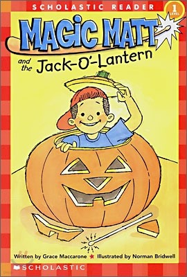 Scholastic Hello Reader Level 1 : Magic Matt and the Jack O'-Lantern