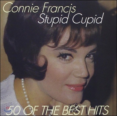 Connie Francis - Stupid Cupid: 50 Of The Best Hits ڴ ý Ʈ ٹ [Deluxe Edition]