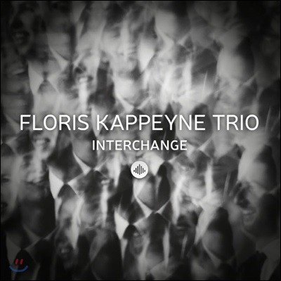 Floris Kappeyne Trio (÷θ ī̳ Ʈ) - Interchange