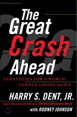The Great Crash Ahead: Strategies for a World Turned Upside Down