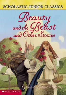 Scholastic Junior Classics #1 : Beauty and the Beast and Other Stories